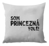 Vankúš Som princezná vole!