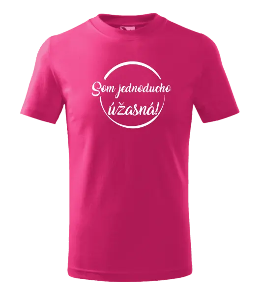 Detské tričko Som jednoducho úžasná!