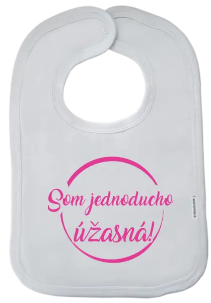Detský podbradník Som jednoducho úžasná!