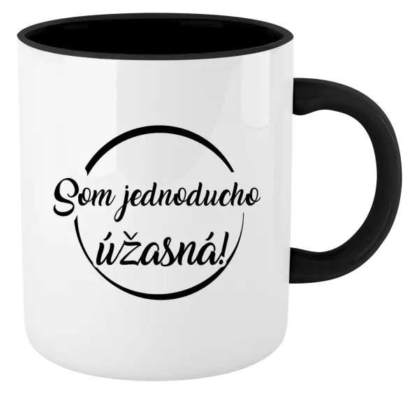 Hrnček  Som jednoducho úžasná!