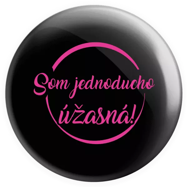 Placka Som jednoducho úžasná!