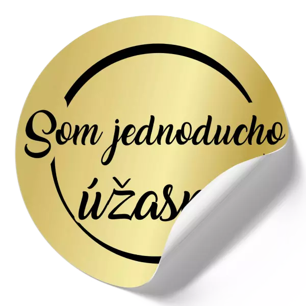Samolepka Som jednoducho úžasná!