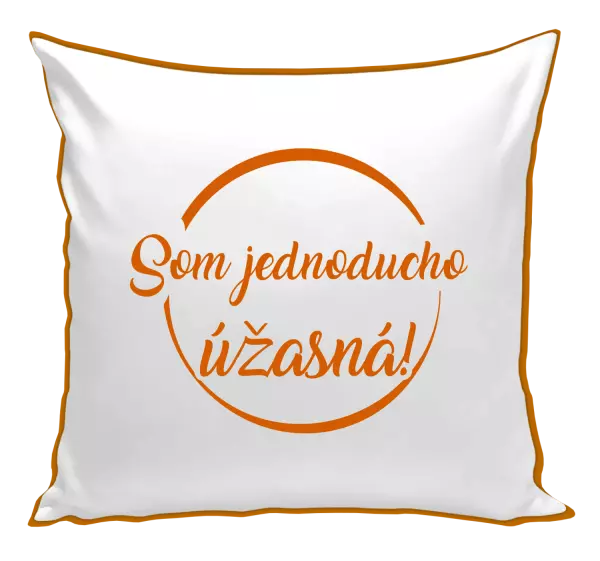 Vankúš Som jednoducho úžasná!