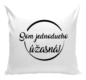 Vankúš Som jednoducho úžasná!