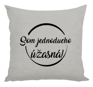 Vankúš Som jednoducho úžasná!