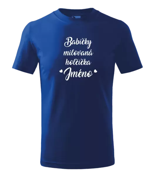 Dětské tričko Babičky milovaná holčička se jménem