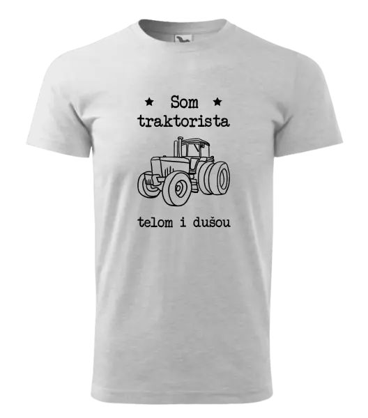 Pánske tričko Som traktorista telom i dušou