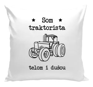 Vankúš Som traktorista telom i dušou