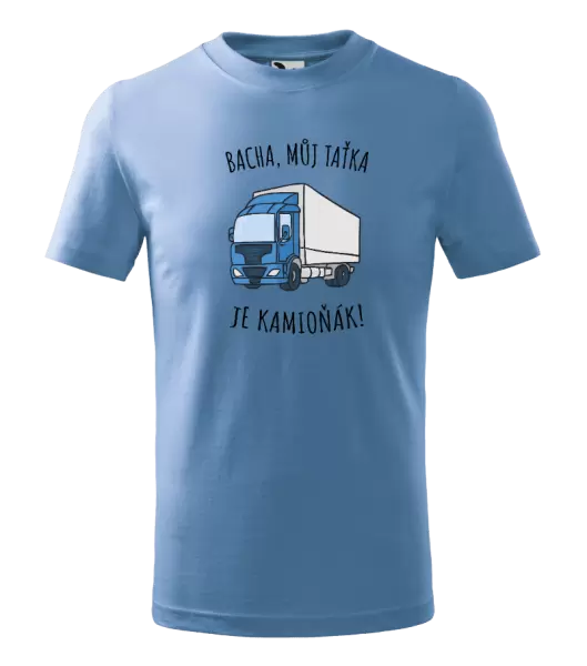 Dětské tričko Bacha, můj taťka je kamioňák!