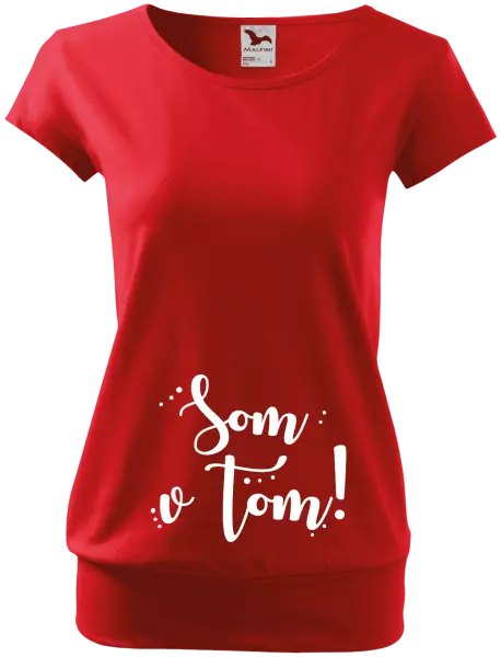 Tehotenské tričko Som v tom!