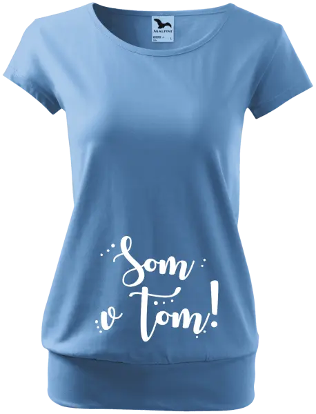 Tehotenské tričko Som v tom!