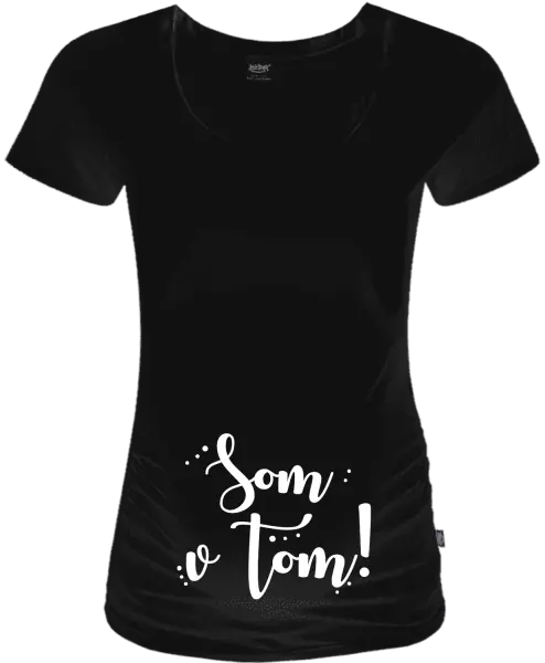 Tehotenské tričko Som v tom!