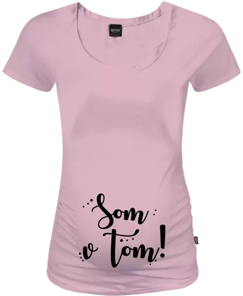 Tehotenské tričko Som v tom!