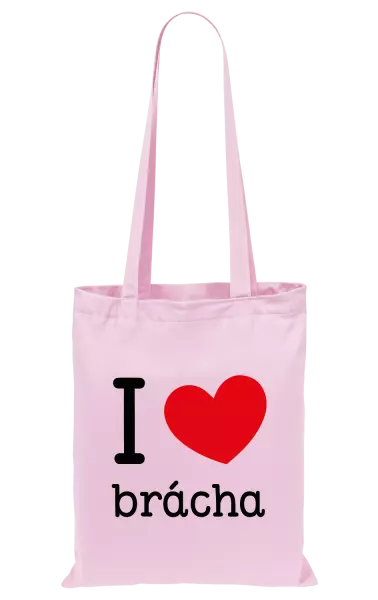 Látková taška I love brácha