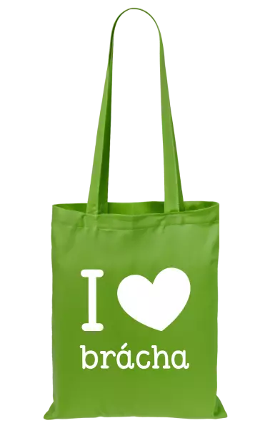 Látková taška I love brácha