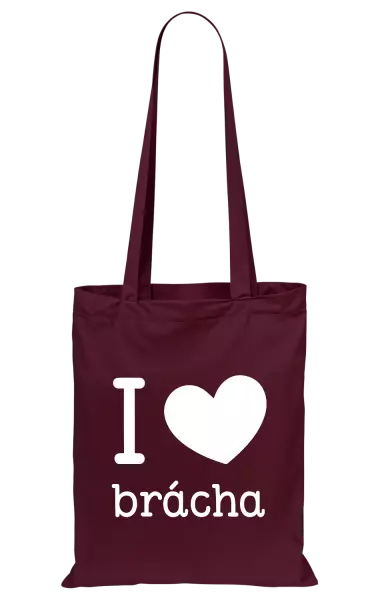 Látková taška I love brácha