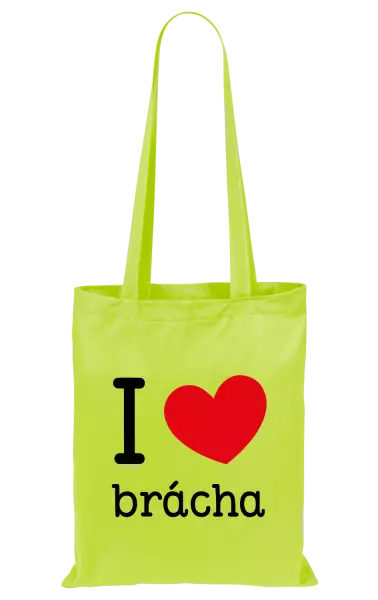 Látková taška I love brácha