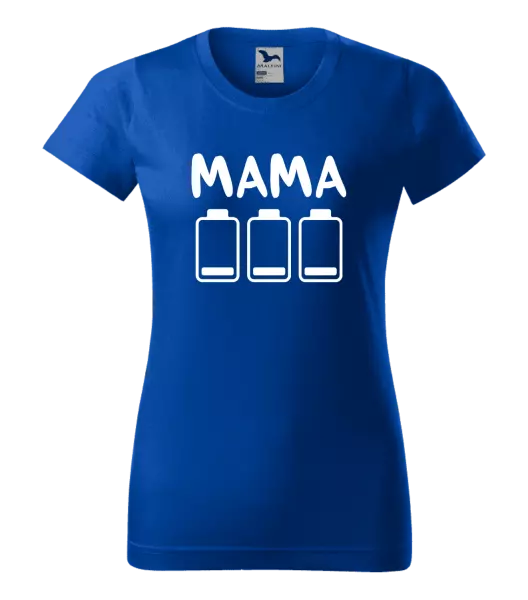 Dámske tričko Mama - vybité baterky 