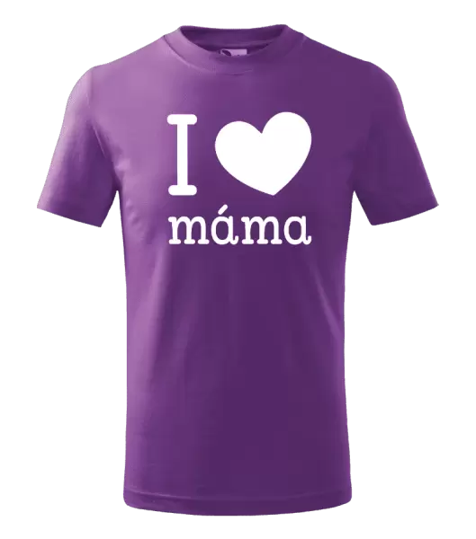 Dětské tričko I love máma