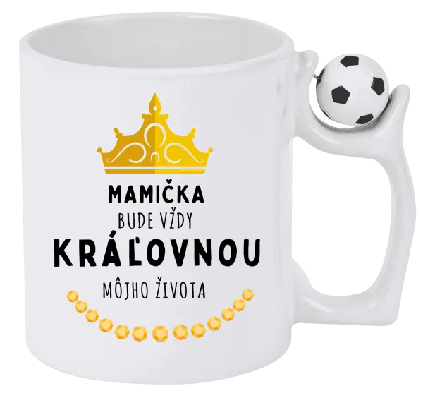 Hrnček Mamička bude vždy kráľovnou môjho života 