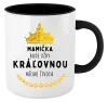 Hrnček  Mamička bude vždy kráľovnou môjho života 