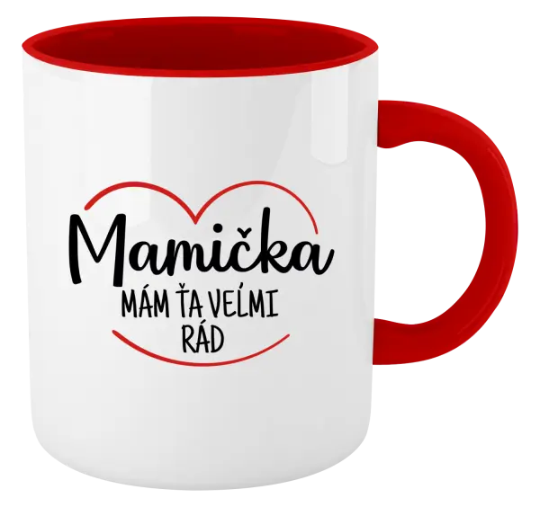 Hrnček  Mamička,  mám ťa veľmi rád