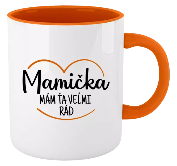 Hrnček  Mamička,  mám ťa veľmi rád