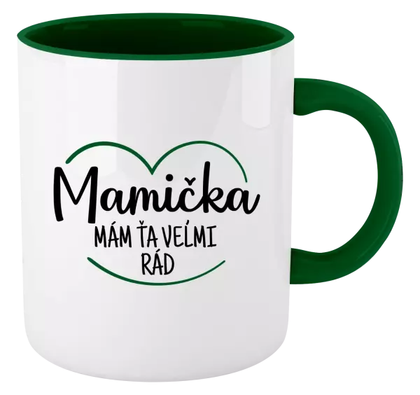 Hrnček  Mamička,  mám ťa veľmi rád