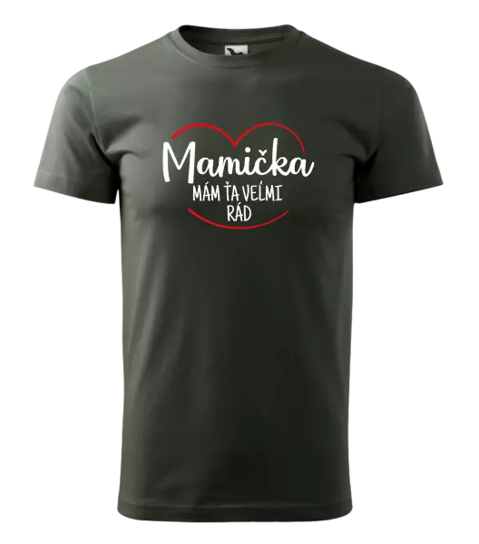 Pánske tričko Mamička,  mám ťa veľmi rád
