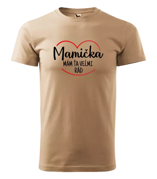 Pánske tričko Mamička,  mám ťa veľmi rád
