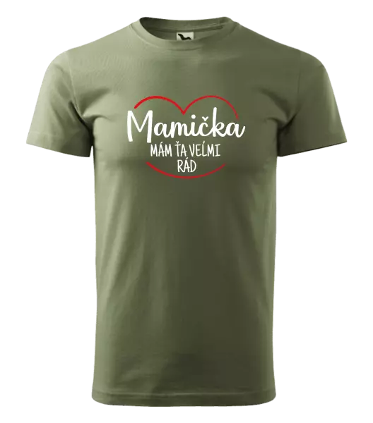 Pánske tričko Mamička,  mám ťa veľmi rád
