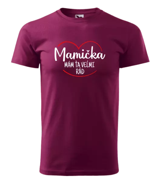 Pánske tričko Mamička,  mám ťa veľmi rád