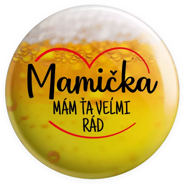 Placka Mamička,  mám ťa veľmi rád