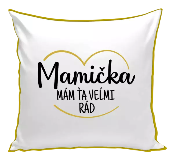 Vankúš Mamička,  mám ťa veľmi rád