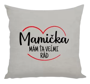 Vankúš Mamička,  mám ťa veľmi rád
