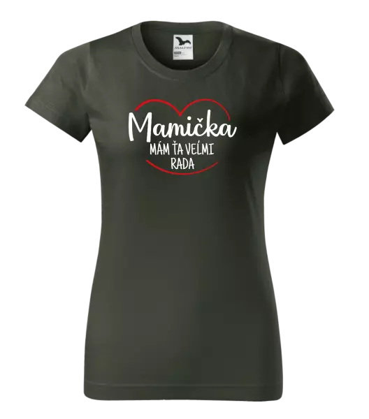 Dámske tričko Mamička, mám ťa veľmi rada