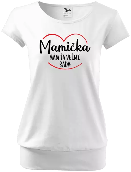 Dámske tričko Mamička, mám ťa veľmi rada