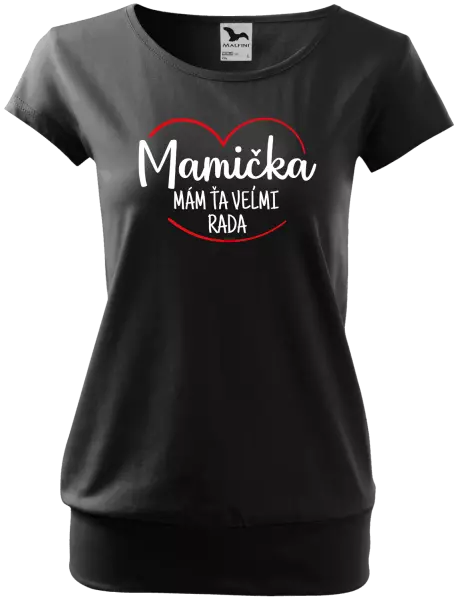 Dámske tričko Mamička, mám ťa veľmi rada