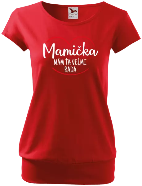 Dámske tričko Mamička, mám ťa veľmi rada