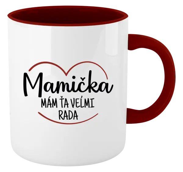 Hrnček  Mamička, mám ťa veľmi rada