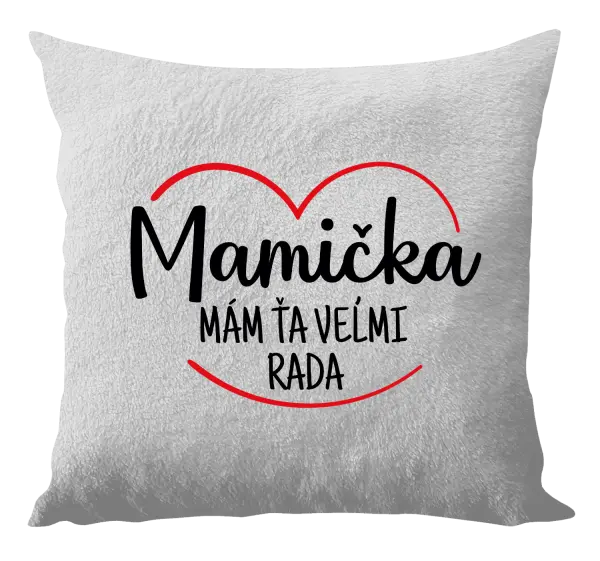 Vankúš Mamička, mám ťa veľmi rada