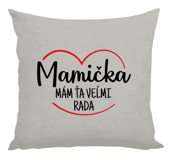 Vankúš Mamička, mám ťa veľmi rada