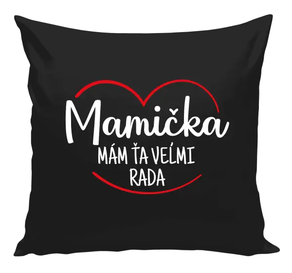 Vankúš Mamička, mám ťa veľmi rada