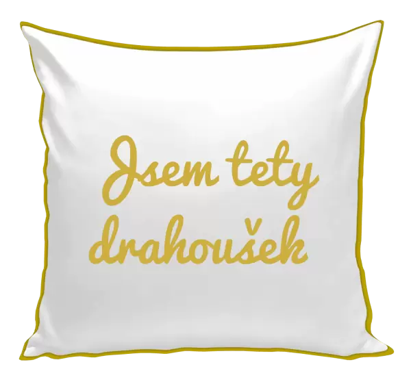 Polštář Jsem tety drahoušek