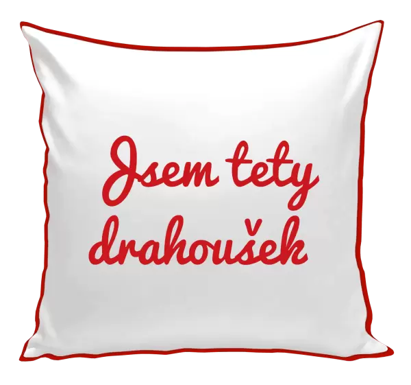 Polštář Jsem tety drahoušek