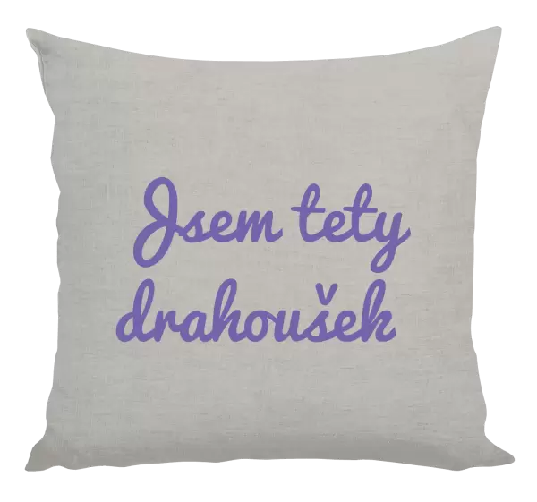 Polštář Jsem tety drahoušek