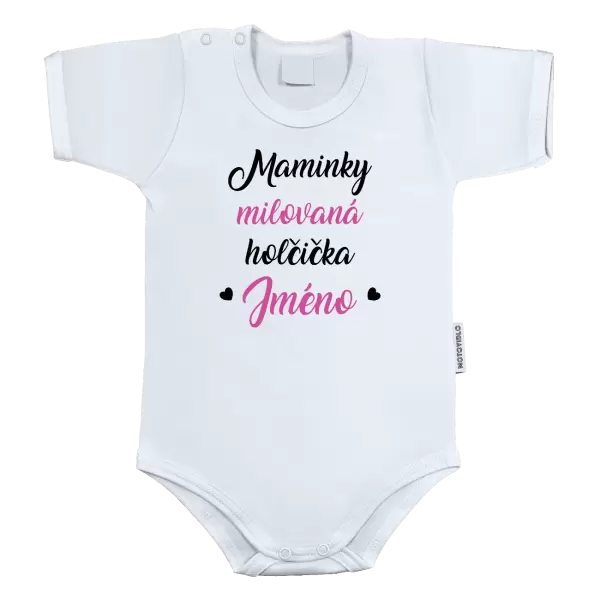 Dětské body Maminky milovaná holčička