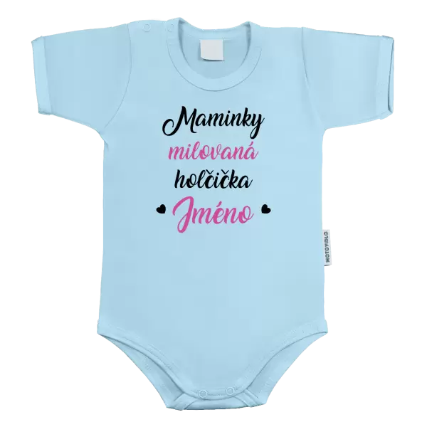 Dětské body Maminky milovaná holčička