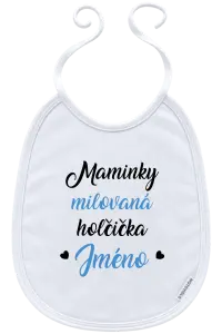 Dětský bryndák Maminky milovaná holčička