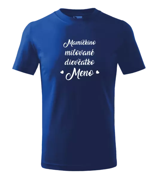 Detské tričko Mamičkino milované dievčatko